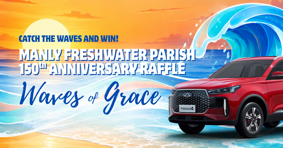 The Waves of Grace raffle banner: a red Chery Tiggo 4 SUV in front of a breaking wave at sunset, with the words "Manly Freshwater Parish 150th Anniversary Raffle"